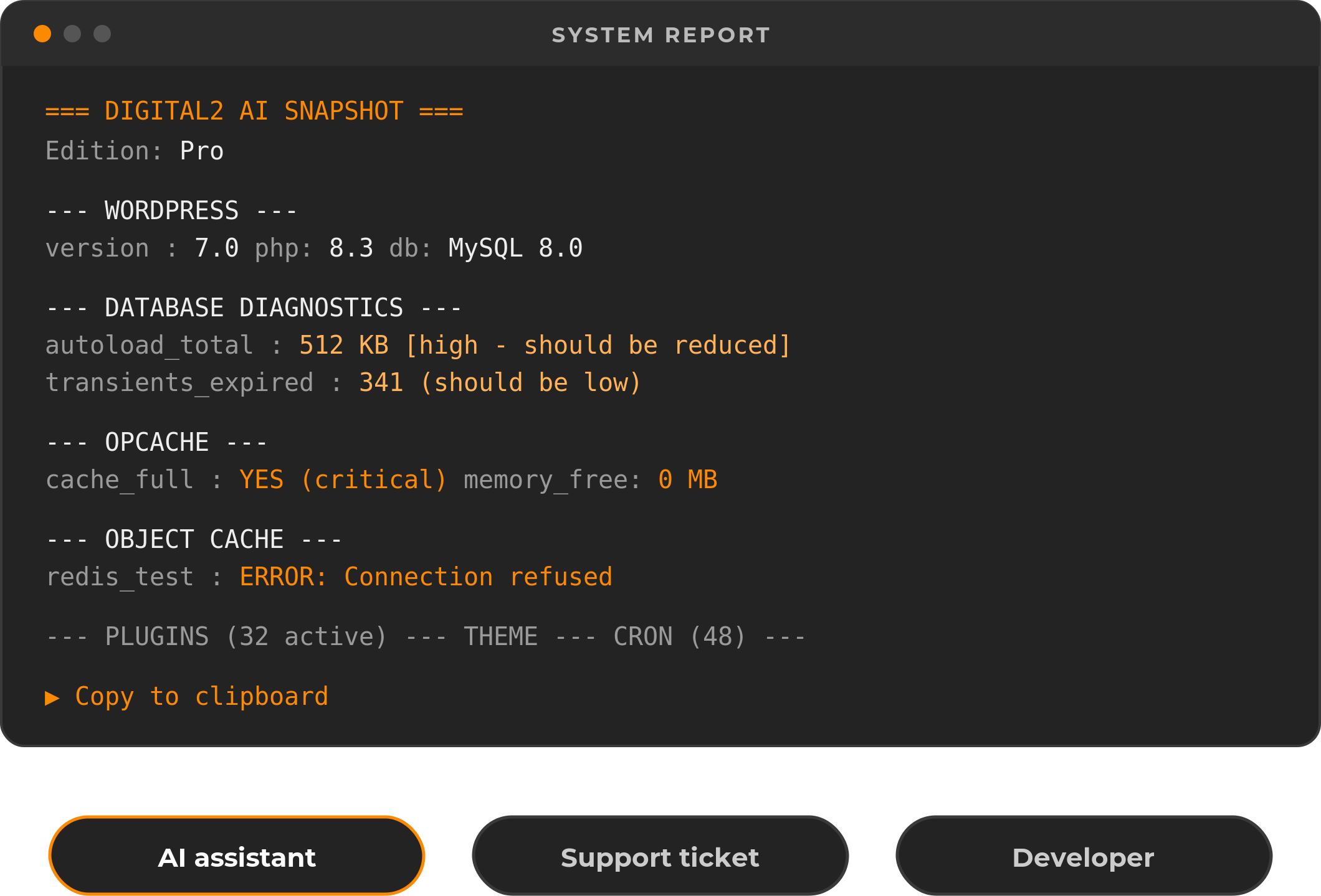 System report window with one-click copy, and destinations: AI assistant, support ticket, developer